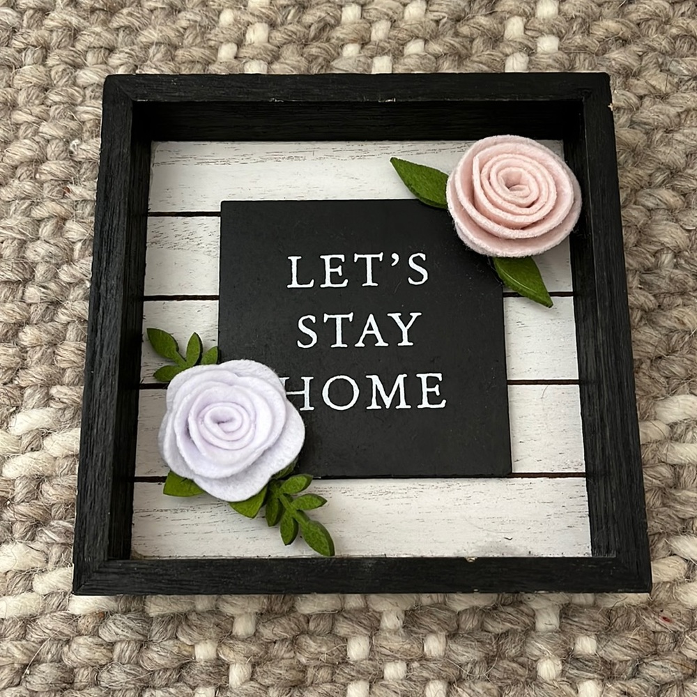 Wooden sign, Let’s stay home!